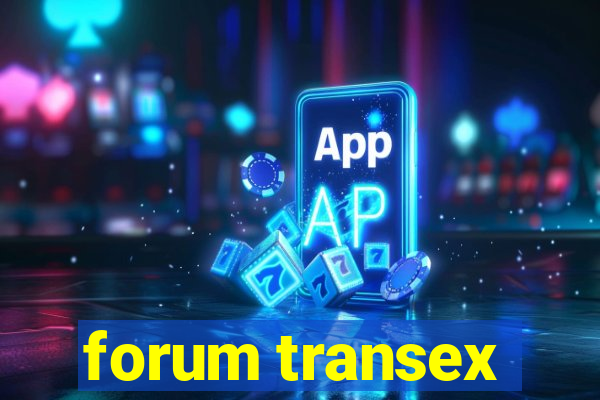 forum transex